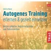 TRIAS Hörbücher<Autogenes Training erlernen & gezielt einsetzen (Hörbuch). CD | Besser...