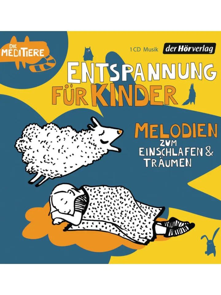 der Hörverlag Hörbücher<Entspannung für Kinder. Melodien zum Einschlafen und Träumen | Die Meditiere