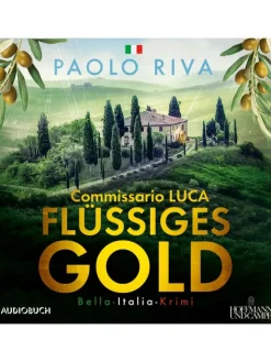 Steinbach sprechende Bücher Hörbücher<Flüssiges Gold | Commissario Lucas erster Fall. Ein Bella-Italia-Krimi