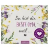 ars edition Bücher<Geschenkbuch "Du bist die beste Oma, weil..."