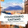 Der Audio Verlag Hörbücher<Hörbuch - Commissario Gaetano und der lügende Fisch. Ein Neapel-Krimi