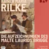 Der Audio Verlag Hörbücher<Hörbuch - Die Aufzeichnungen des Malte Laurids Brigge