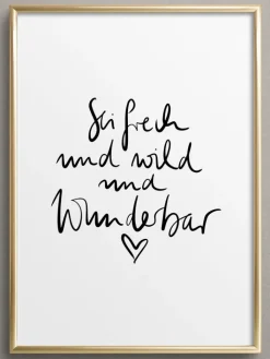 Tales by Jen Wanddekoration<Poster / Kunstdruck "Sei frech und wild und wunderbar" I Ohne Rahmen