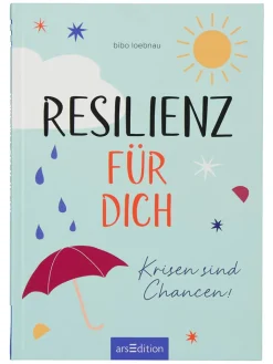 ars edition Bücher<Ratgeber "Resilienz für dich: Krisen sind Chancen!"