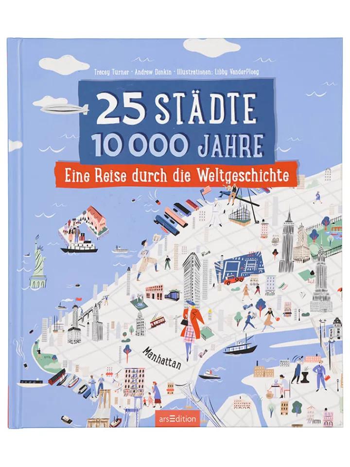 ars edition Bücher<Reisebuch "25 Städte, 10 000 Jahre – Eine Reise durch die Weltgeschichte"