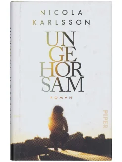 PIPER Bücher<Roman "Ungehorsam"