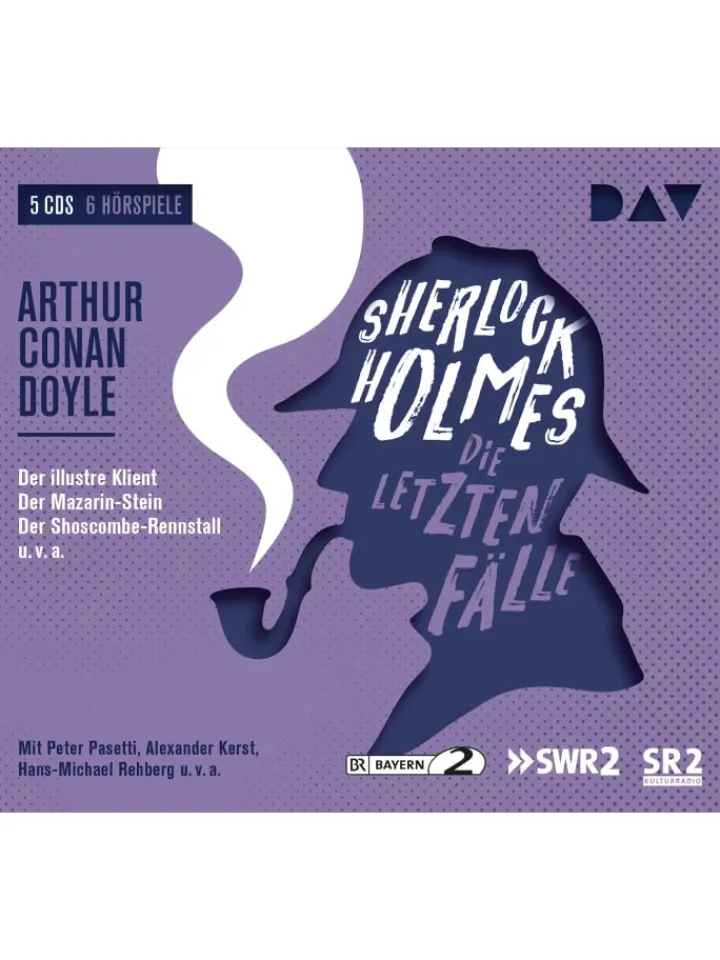 Der Audio Verlag Hörbücher<Sherlock Holmes 6 - Die letzten Fälle | Hörspiele mit Peter Pasetti,...
